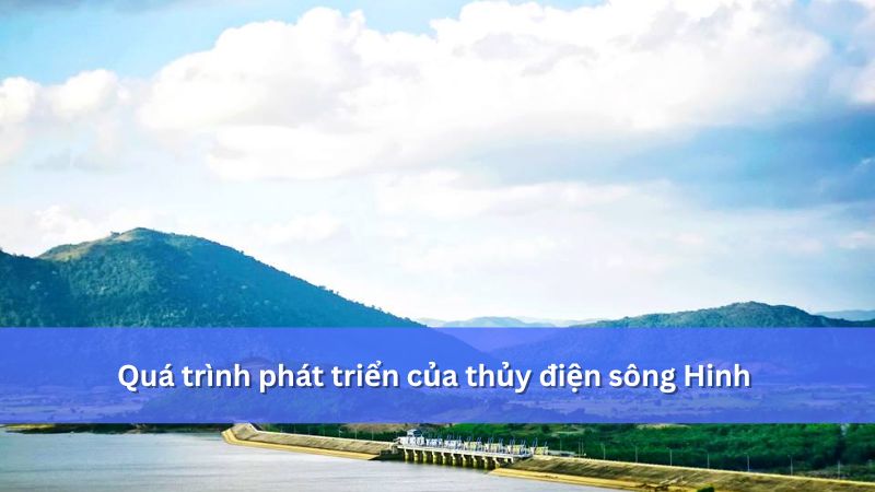 quá trình phát triển thủy điện sông hinh