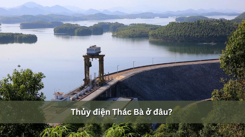 thủy điện thác bà ở đâu