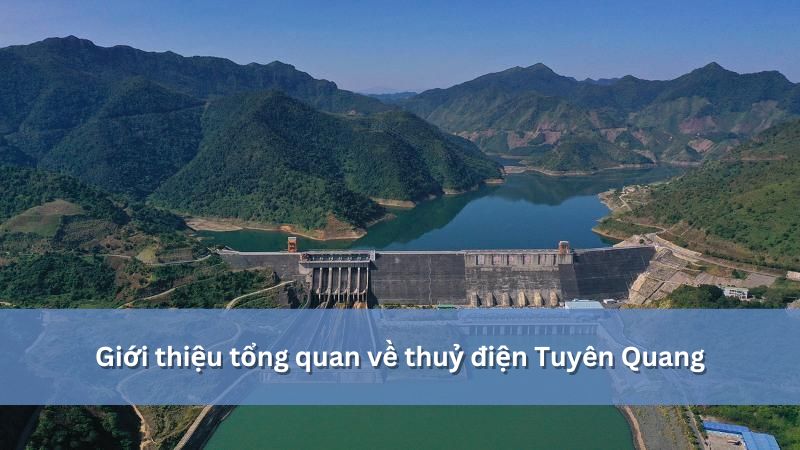 Thủy điện Tuyên Quang (Na Hang) và quá trình phát triển