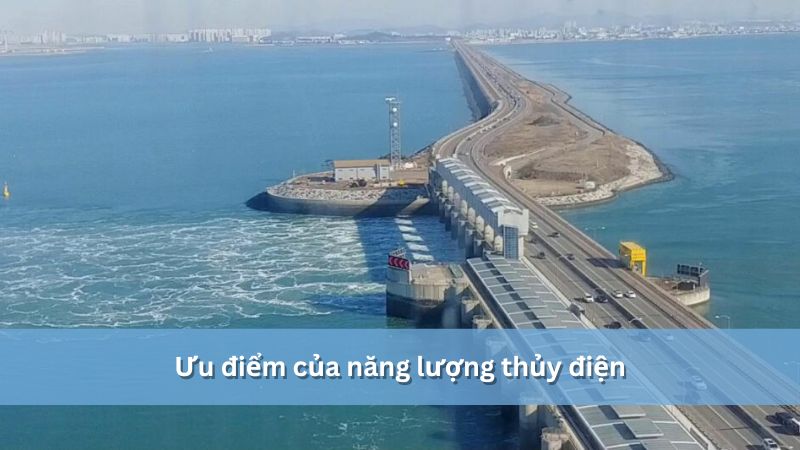 ưu điểm năng lượng thủy điện