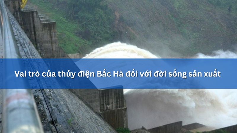 vai trò của thủy điện bắc hà